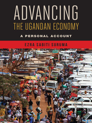 cover image of Advancing the Ugandan Economy